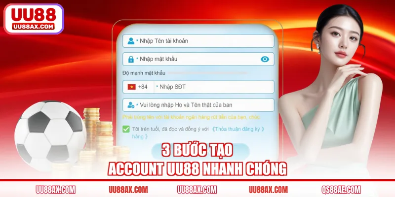 3 bước tạo account UU88 nhanh chóng