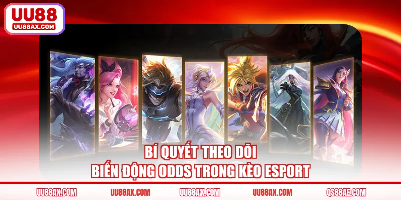 Bí quyết theo dõi biến động odds trong kèo Esport