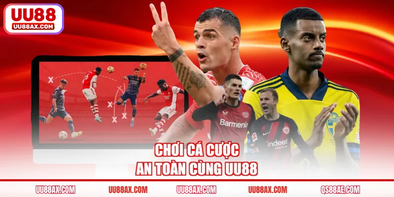 Chơi cá cược an toàn cùng UU88