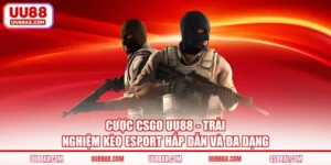 Cược Csgo UU88 - Trải Nghiệm Kèo Esport Hấp Dẫn Và Đa Dạng