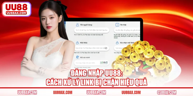 Đăng nhập UU88: Cách xử lý link bị chặn hiệu quả