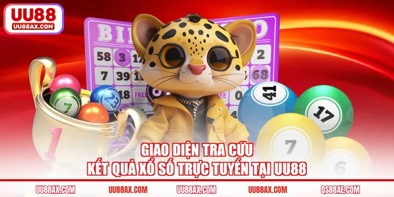 Giao diện tra cứu kết quả xổ số trực tuyến tại UU88