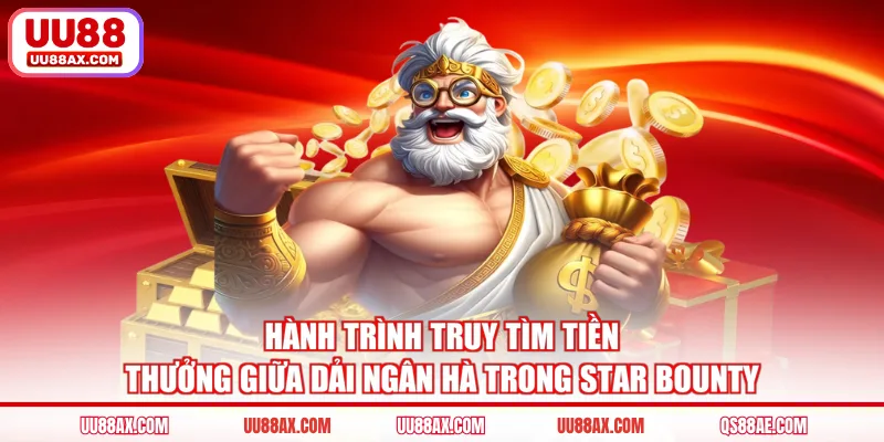 Hành trình truy tìm tiền thưởng giữa dải ngân hà trong Star Bounty