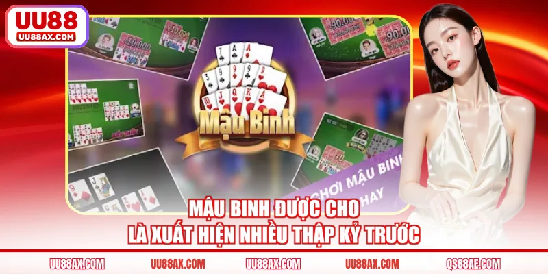 Mậu binh được cho là xuất hiện nhiều thập kỷ trước