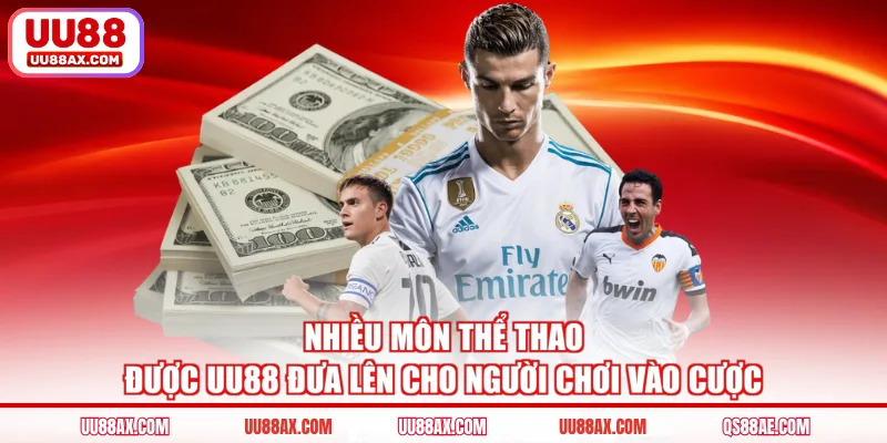 Nhiều môn thể thao được UU88 đưa lên cho người chơi vào cược