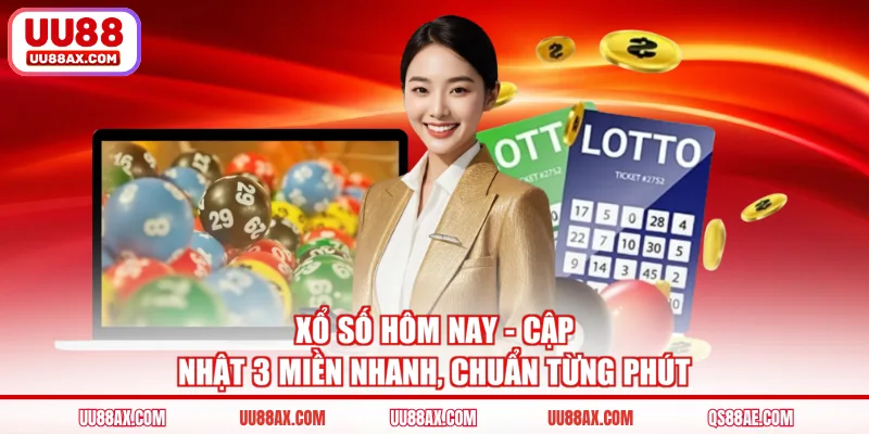 Xổ Số Hôm Nay - Cập Nhật 3 Miền Nhanh, Chuẩn Từng Phút