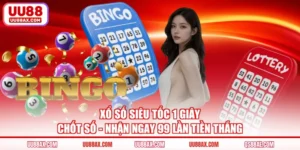 Xổ Số Siêu Tốc 1 Giây Chốt Số - Nhận Ngay 99 Lần Tiền Thắng