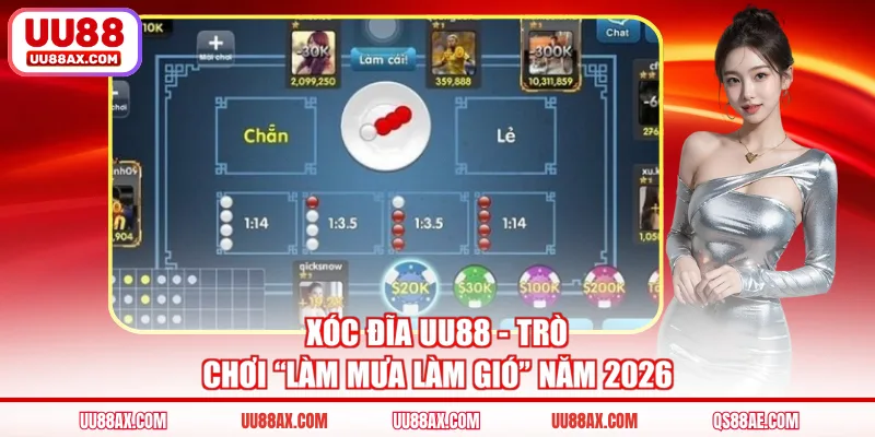 Xóc đĩa UU88 - Trò chơi “làm mưa làm gió” năm 2026